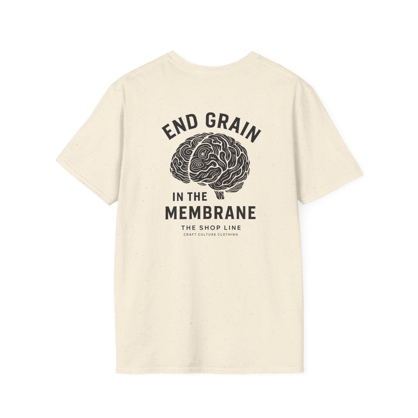 End Grain in the Membrane Tee | Woodworker Humor Shirt